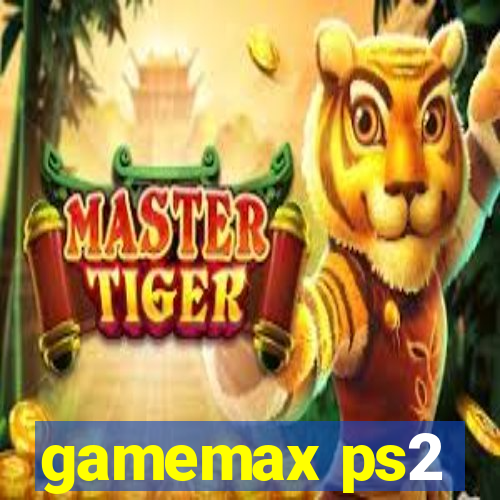 gamemax ps2