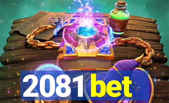 2081 bet