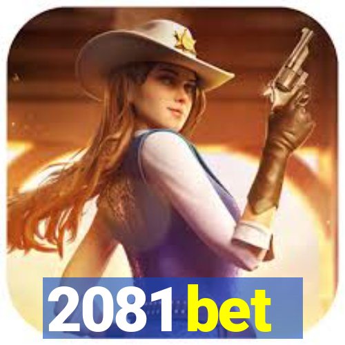 2081 bet