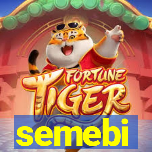 semebi