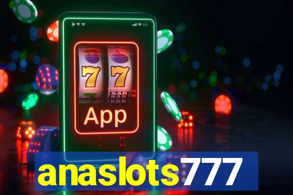 anaslots777