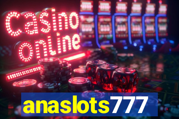 anaslots777