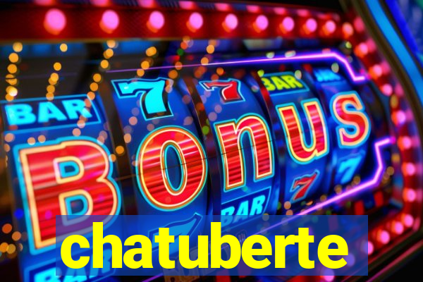 chatuberte