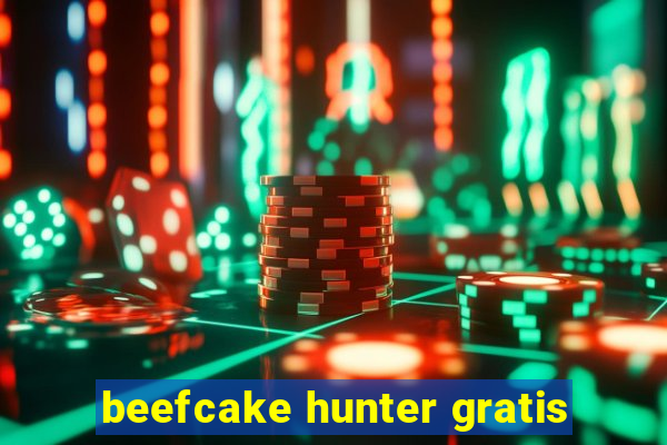 beefcake hunter gratis