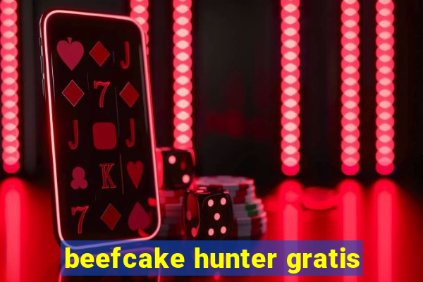 beefcake hunter gratis