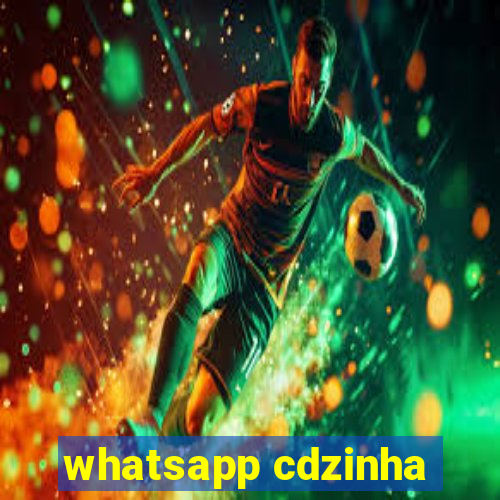 whatsapp cdzinha