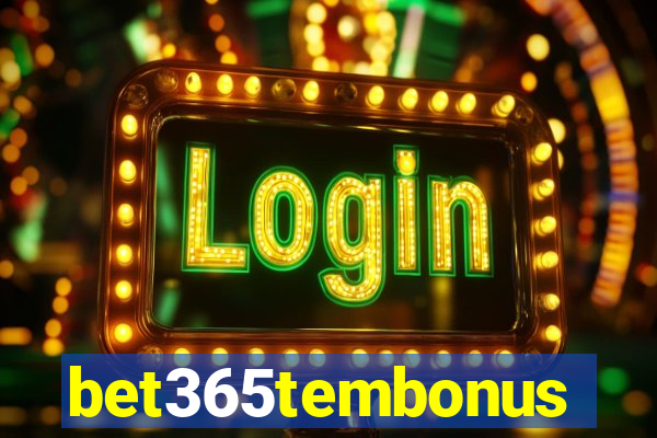 bet365tembonus