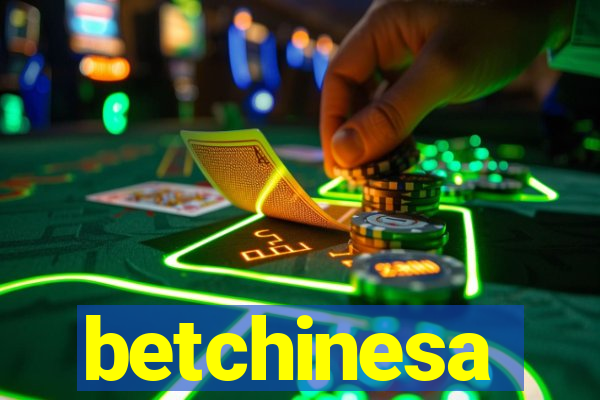 betchinesa