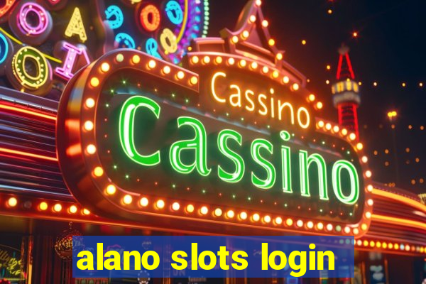 alano slots login