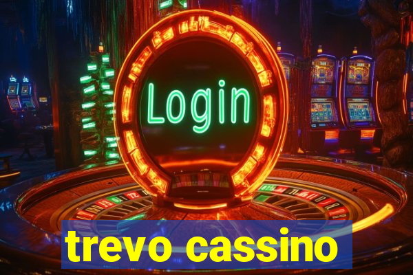 trevo cassino