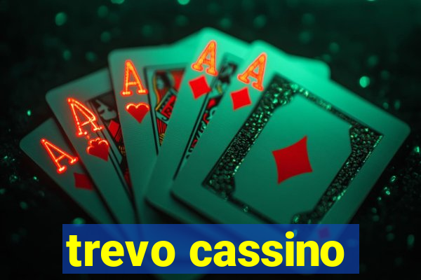 trevo cassino