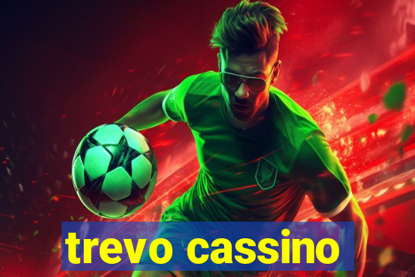 trevo cassino