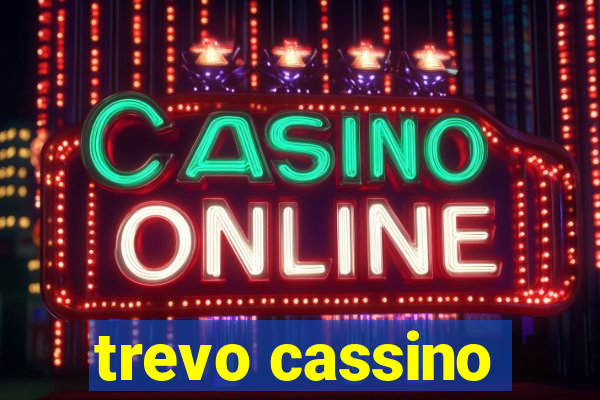 trevo cassino