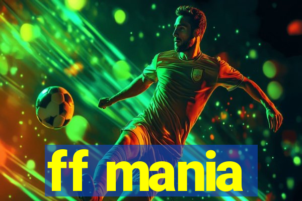 ff mania