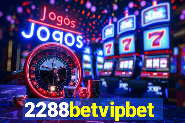 2288betvipbet