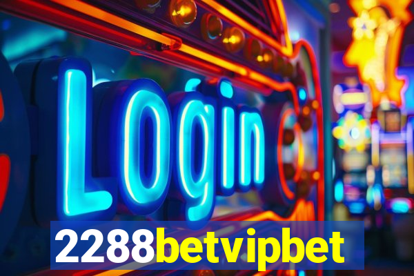 2288betvipbet