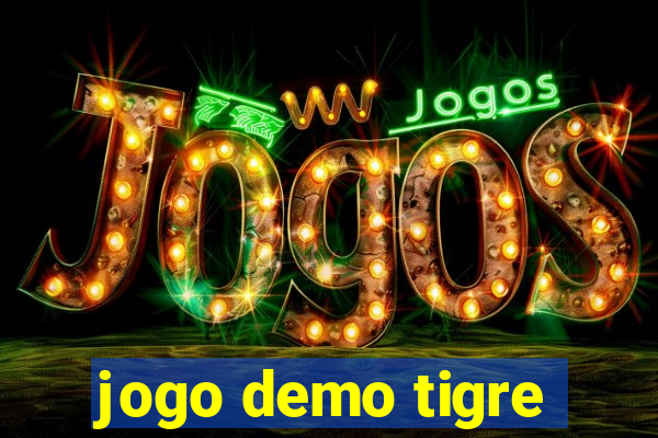 jogo demo tigre