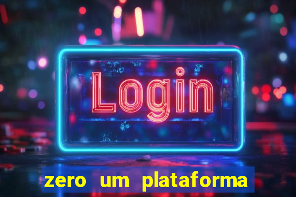 zero um plataforma de jogos