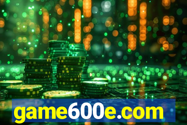 game600e.com