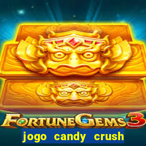 jogo candy crush saga no facebook