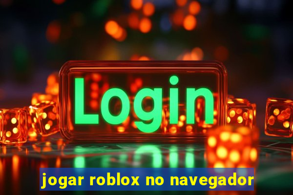 jogar roblox no navegador