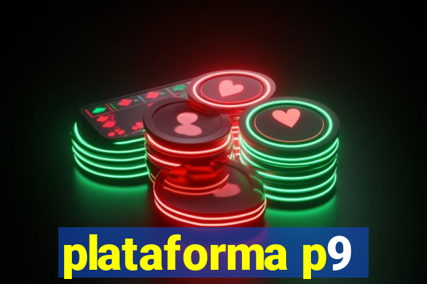 plataforma p9