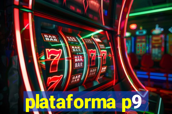 plataforma p9