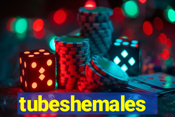 tubeshemales