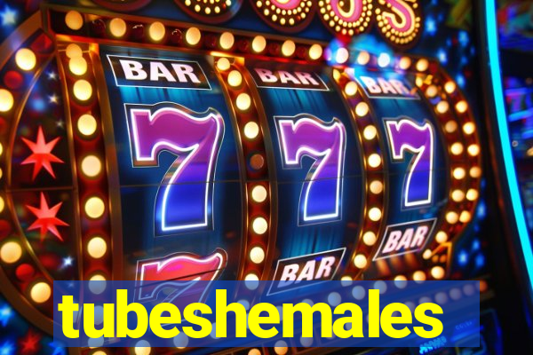 tubeshemales