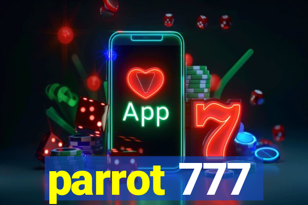 parrot 777