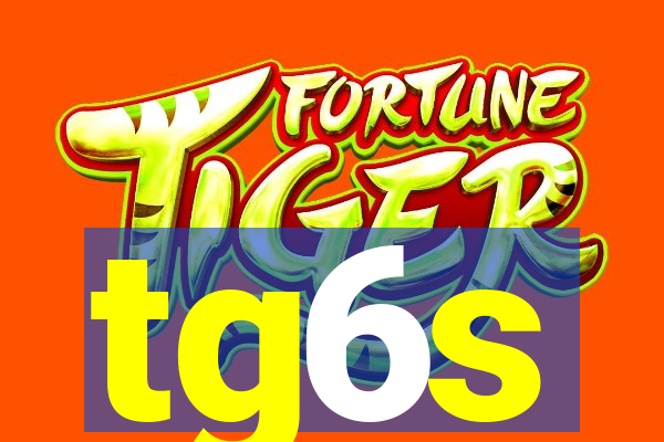 tg6s