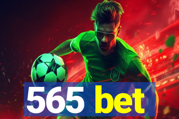 565 bet