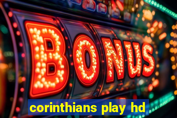 corinthians play hd