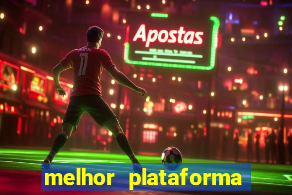 melhor plataforma de cassino online