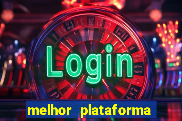 melhor plataforma de cassino online