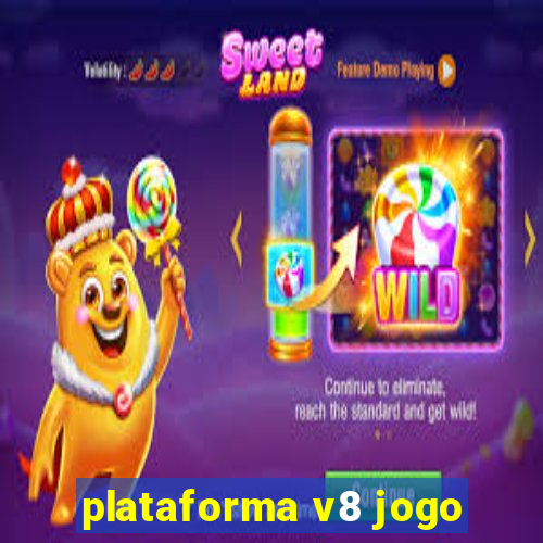 plataforma v8 jogo