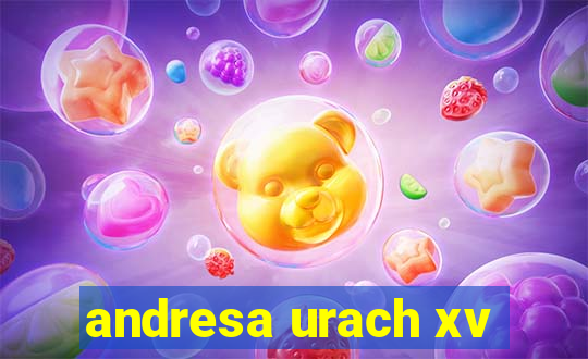 andresa urach xv