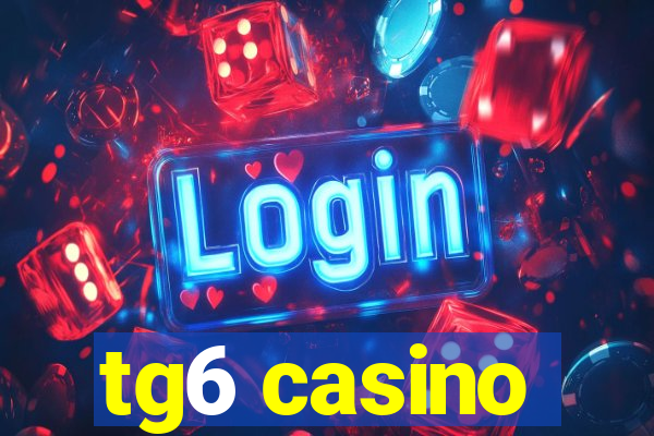 tg6 casino