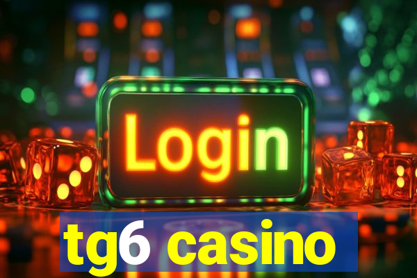 tg6 casino