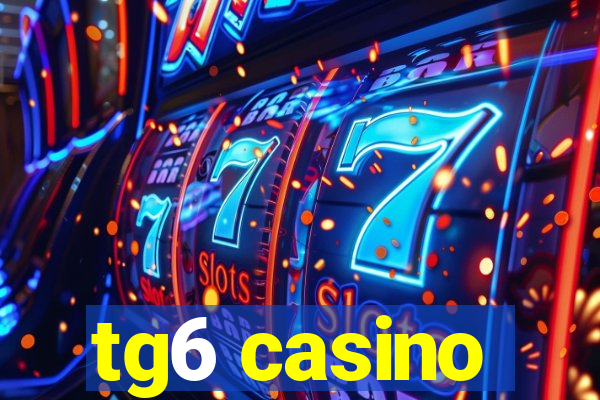 tg6 casino