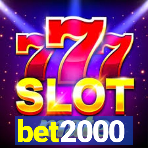 bet2000