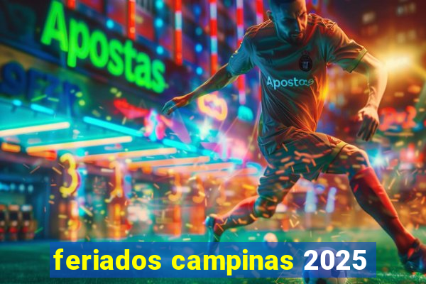 feriados campinas 2025