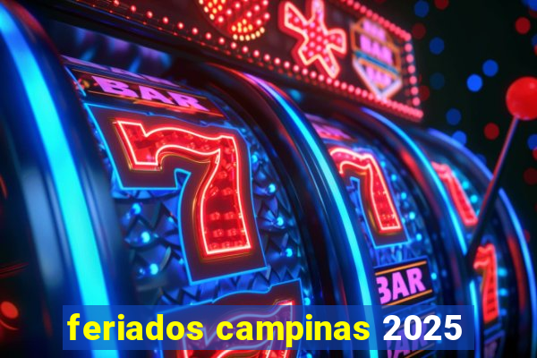 feriados campinas 2025