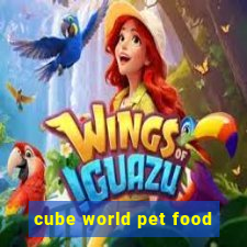 cube world pet food