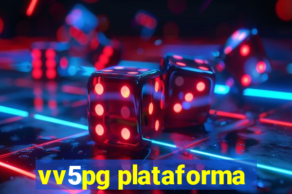 vv5pg plataforma