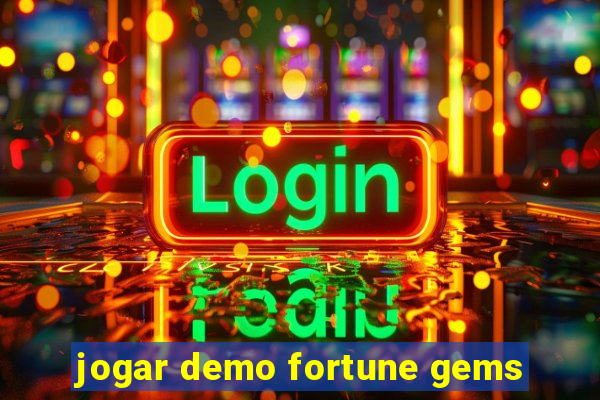 jogar demo fortune gems