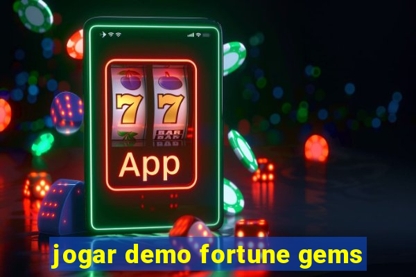 jogar demo fortune gems