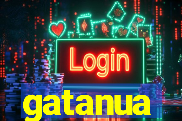 gatanua