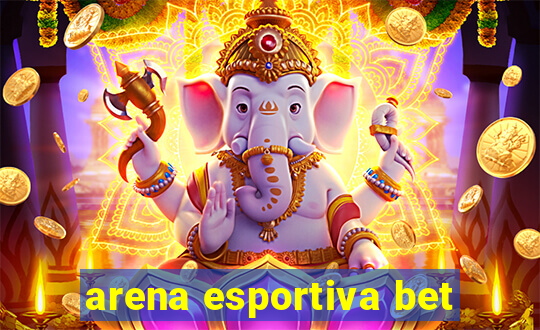 arena esportiva bet