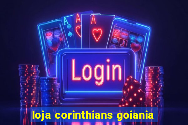 loja corinthians goiania